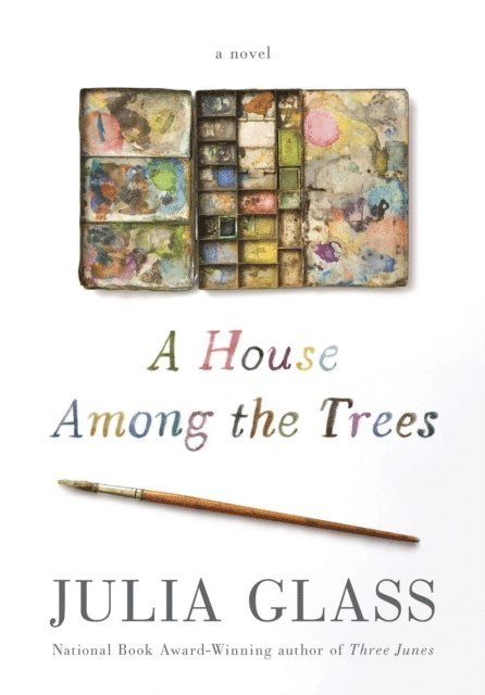Julia Glass - House Among the Trees, E-bok