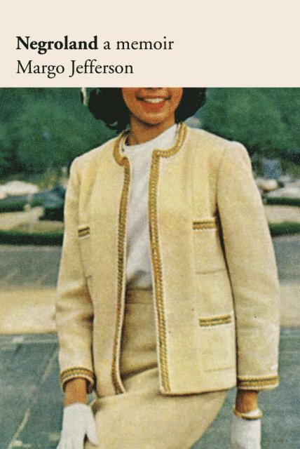 Margo Jefferson - Negroland, E-bok