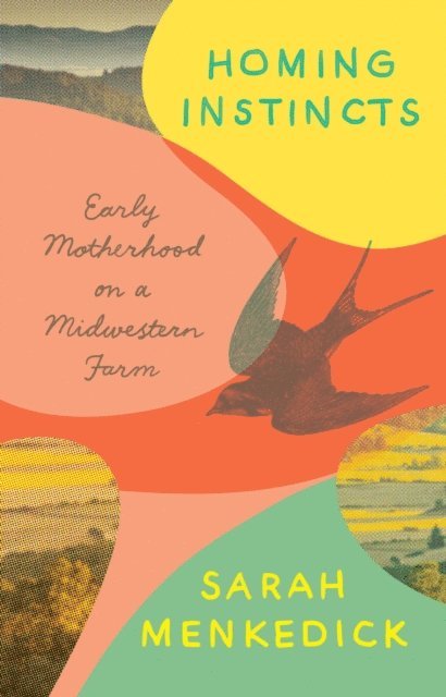 Sarah Menkedick - Homing Instincts, E-bok