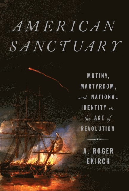 A. Roger Ekirch - American Sanctuary, E-bok