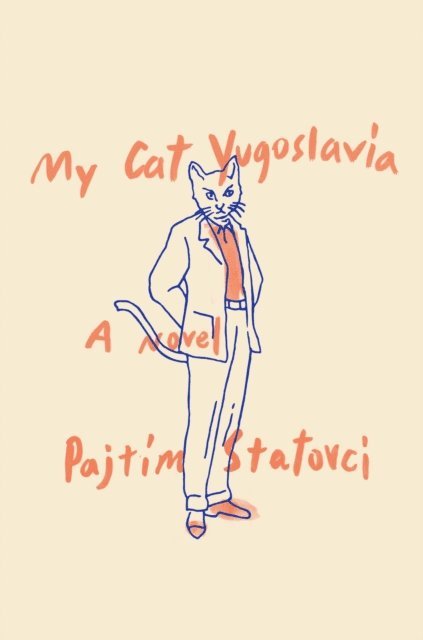 Pajtim Statovci - My Cat Yugoslavia, E-bok