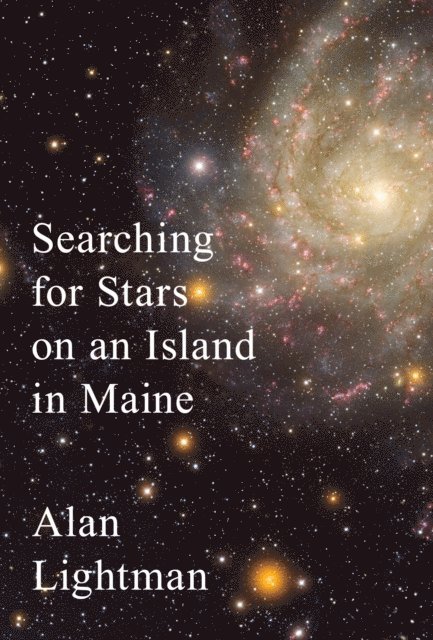 Alan Lightman - Searching for Stars on an Island in Maine, E-bok