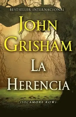 John Grisham - La herencia / Sycamore Row: (The inheritance: Sycamore Row--Spanish-language Edition), Häftad. Tillgänglighet: Lägg i varukorg