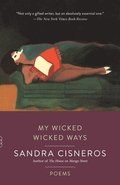 My Wicked Wicked Ways: Poems