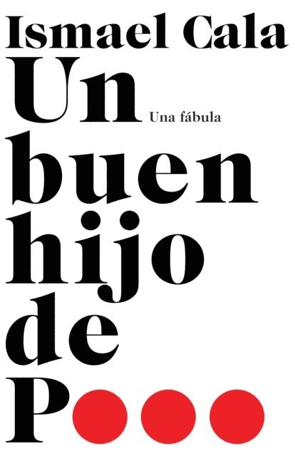 Ismael Cala - Un buen hijo de p..., E-bok