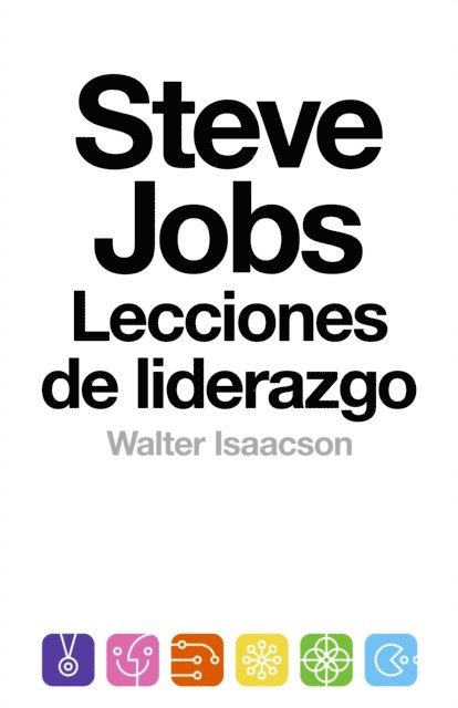 Walter Isaacson - Steve Jobs: lecciones de liderazgo, E-bok