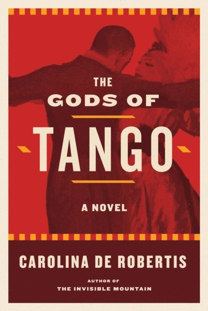 Carolina De Robertis - Gods of Tango, E-bok