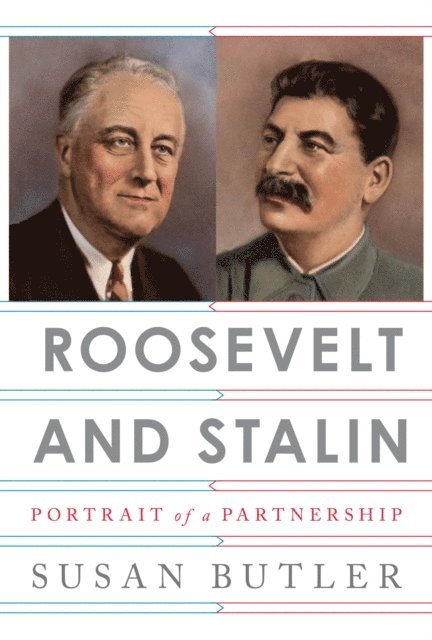 Susan Butler - Roosevelt and Stalin, E-bok