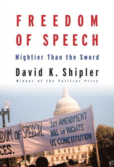 David K. Shipler - Freedom of Speech, E-bok