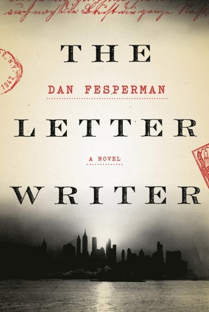 Dan Fesperman - Letter Writer, E-bok