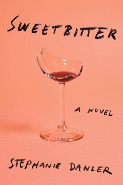 Stephanie Danler - Sweetbitter, E-bok