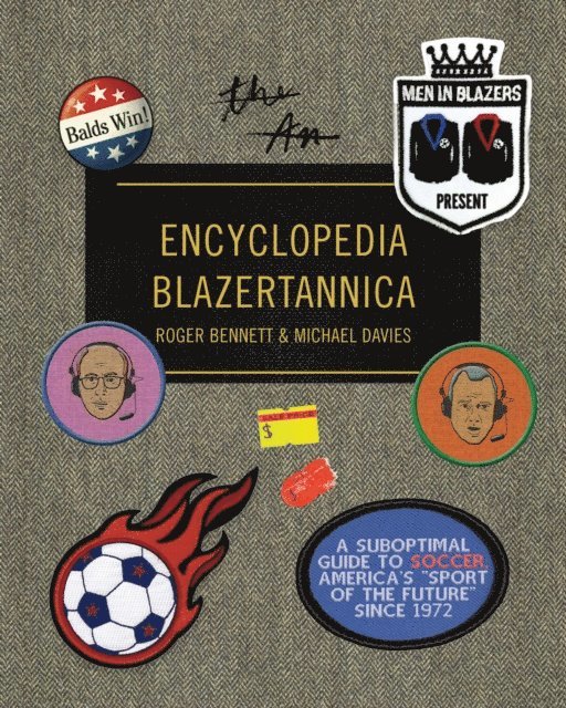 Michael Davies, Roger Bennett - Men in Blazers Present Encyclopedia Blazertannica, E-bok