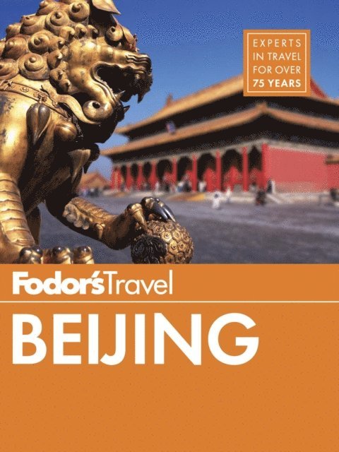 Fodor's Travel Guides - Fodor's Beijing, E-bok