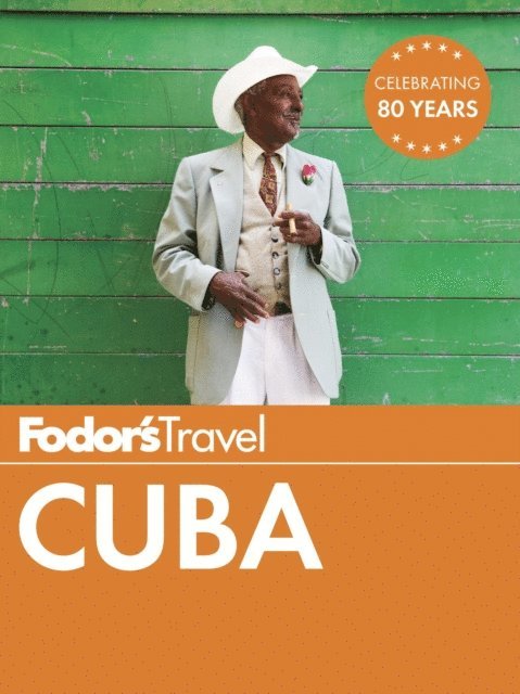 Fodor's Travel Guides - Fodor's Cuba, E-bok