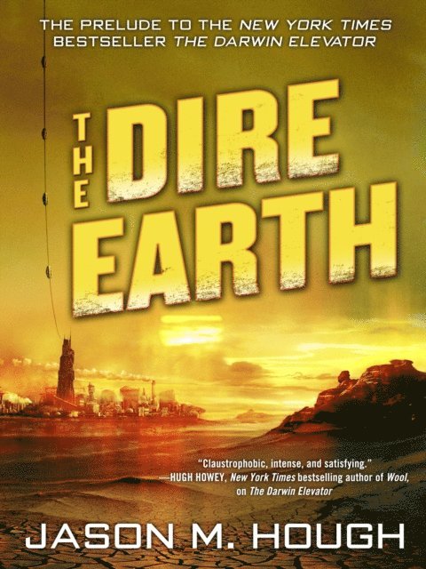 Jason M. Hough - Dire Earth: A Novella, E-bok