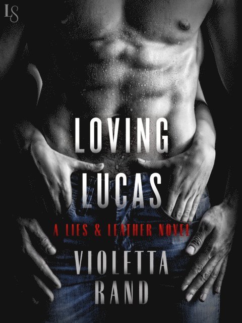 Violetta Rand - Loving Lucas, E-bok