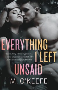 Everything I Left Unsaid