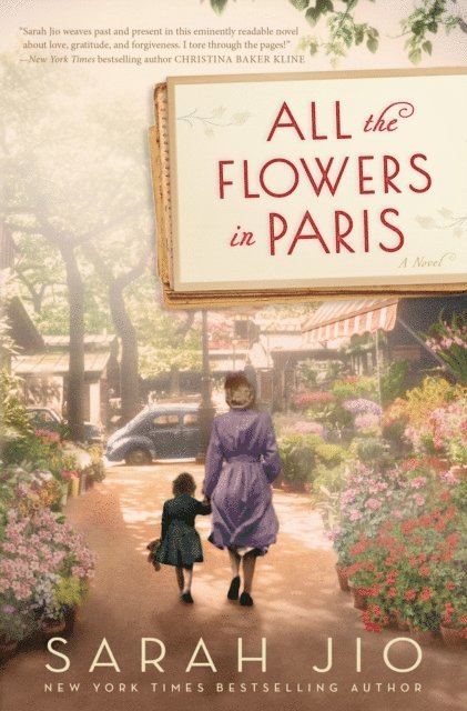 Sarah Jio - All the Flowers in Paris, E-bok