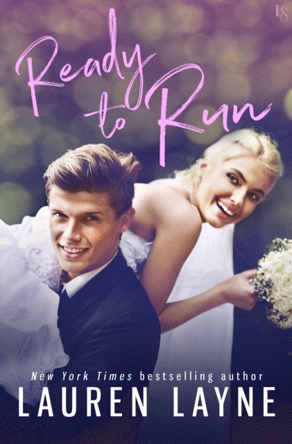 Lauren Layne - Ready to Run, E-bok