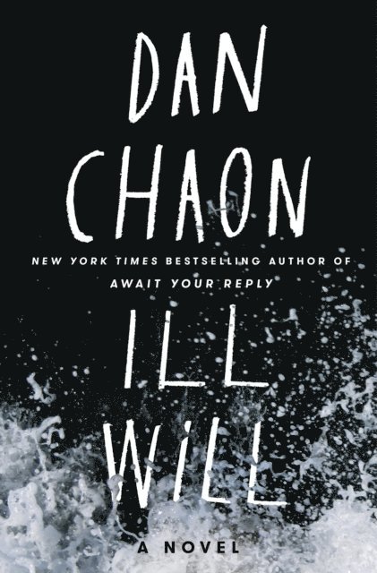 Dan Chaon - Ill Will, E-bok