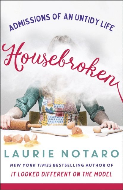 Laurie Notaro - Housebroken, E-bok