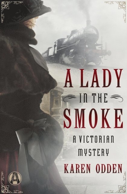 Karen Odden - Lady in the Smoke, E-bok