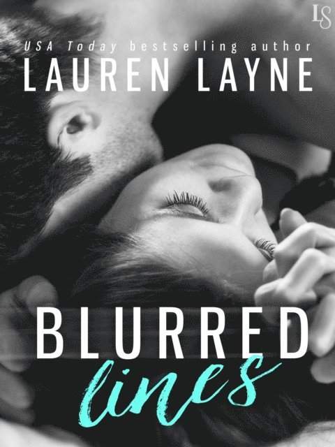 Lauren Layne - Blurred Lines, E-bok