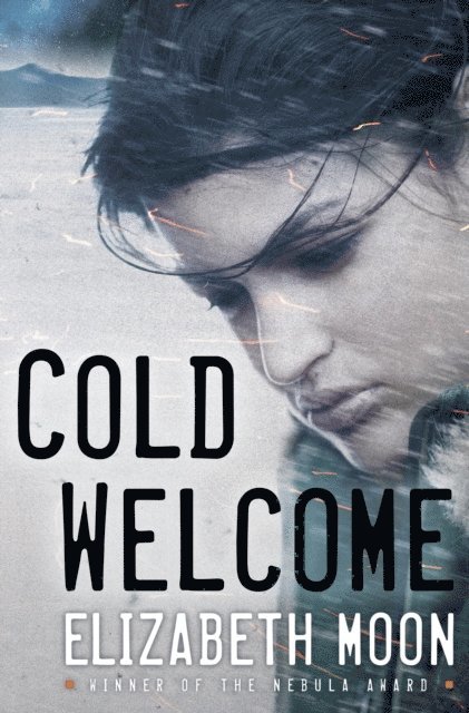 Elizabeth Moon - Cold Welcome, E-bok