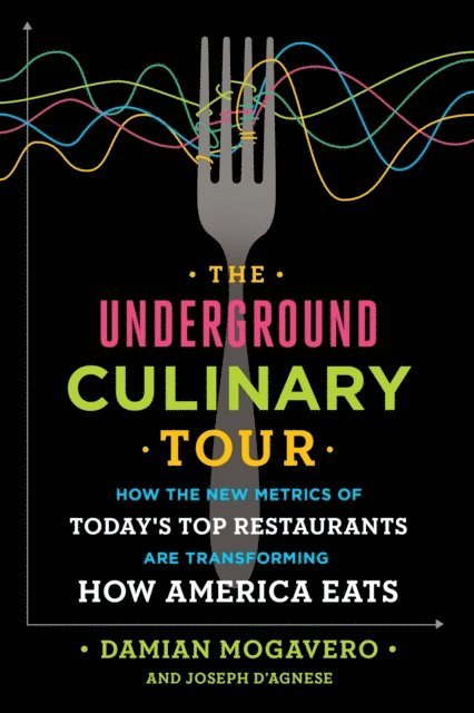 Joseph D'Agnese, Damian Mogavero - Underground Culinary Tour, E-bok