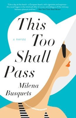 Milena Busquets - This Too Shall Pass, Häftad