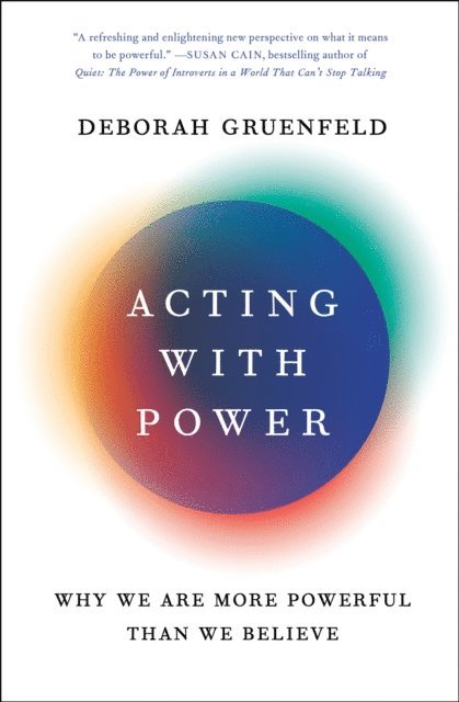 Deborah Gruenfeld - Acting with Power, E-bok