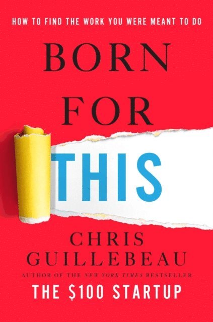 Chris Guillebeau - Born for This, E-bok