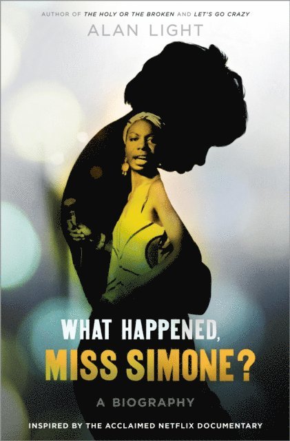 Alan Light - What Happened, Miss Simone?, E-bok