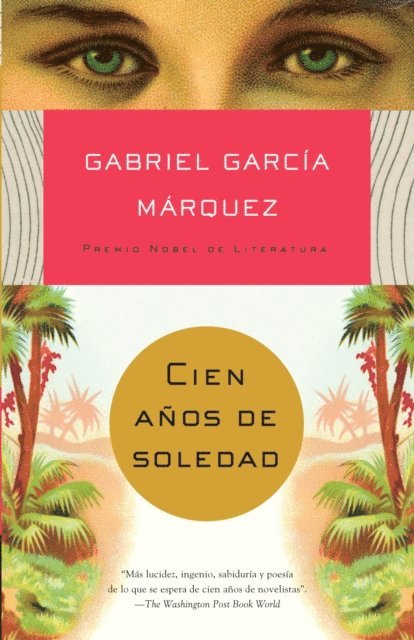 Gabriel Garcia Marquez - Cien años de soledad, E-bok