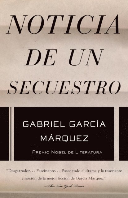 Gabriel Garcia Marquez - Noticia de un secuestro, E-bok