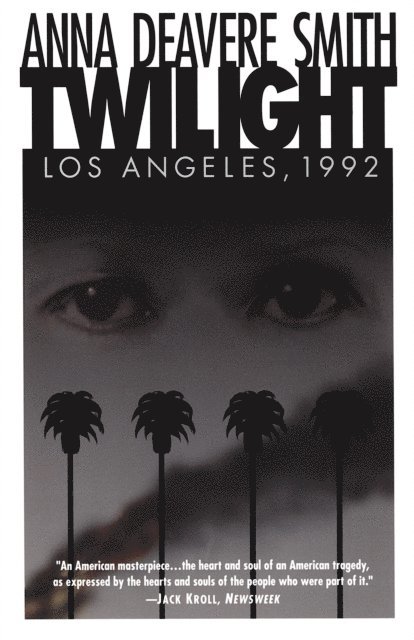 Anna Deavere Smith - Twilight: Los Angeles, 1992, E-bok