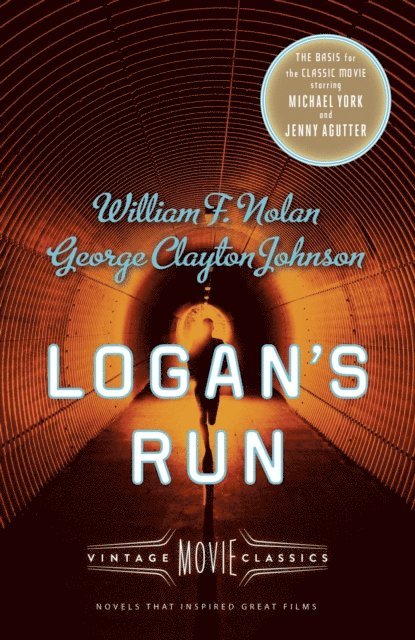 George Clayton Johnson, William F. Nolan - Logan's Run, E-bok