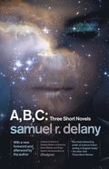 A, B, C: Three Short Novels