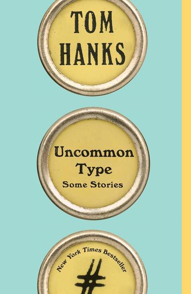 Uncommon Type av Tom Hanks