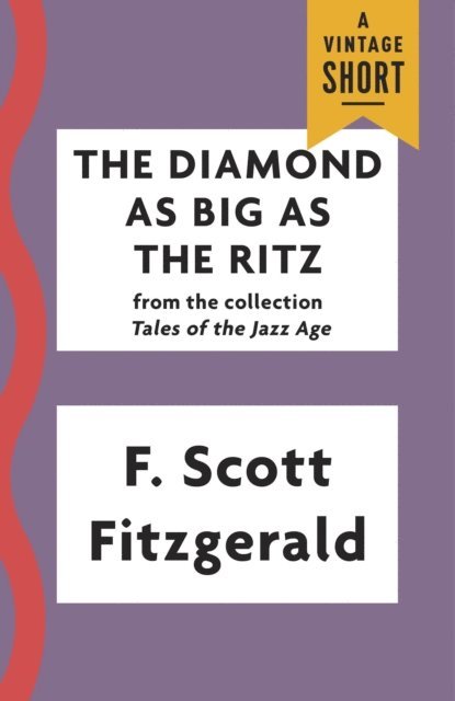 F. Scott Fitzgerald - Diamond as Big as the Ritz, E-bok