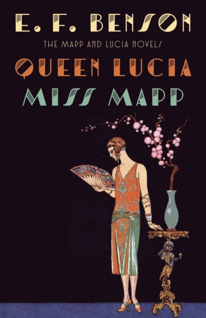E. F. Benson - Queen Lucia & Miss Mapp, E-bok