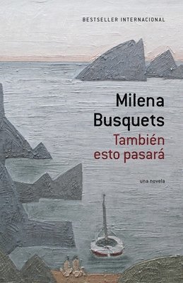 Milena Busquets - También Esto Pasará / This, Too Shall Pass, Häftad