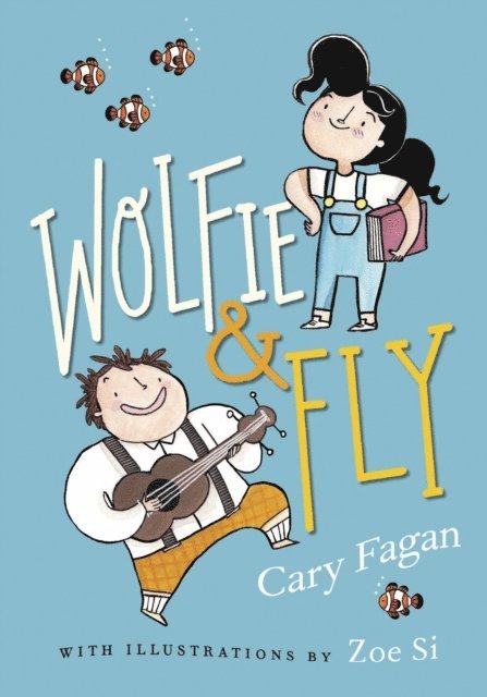 Cary Fagan - Wolfie and Fly, E-bok