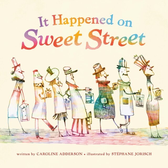 Stephane Jorisch, Caroline Adderson - It Happened on Sweet Street, E-bok
