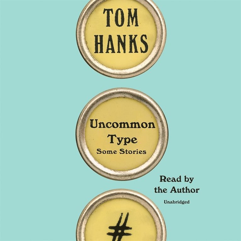 Tom Hanks - Uncommon Type, Ljudbok
