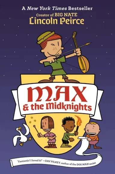 Lincoln Peirce - Max and the Midknights, E-bok