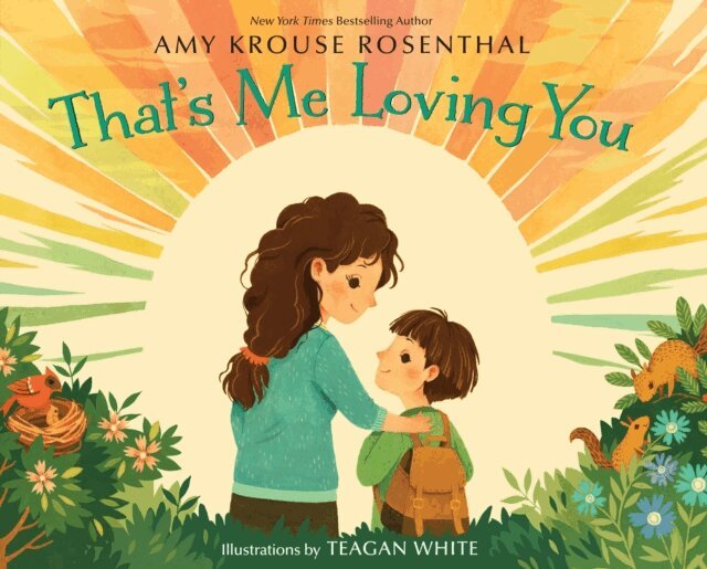 Amy Krouse Rosenthal - That's Me Loving You, E-bok