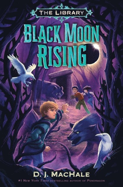 D. J. MacHale - Black Moon Rising (The Library Book 2), E-bok. Tillgänglighet: Lägg i varukorg