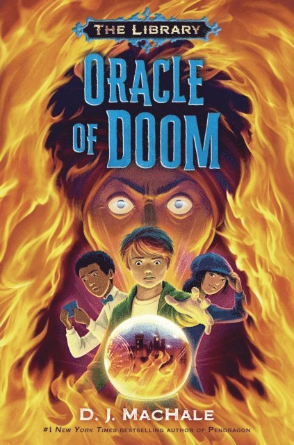 D. J. MacHale - Oracle of Doom (The Library Book 3), E-bok