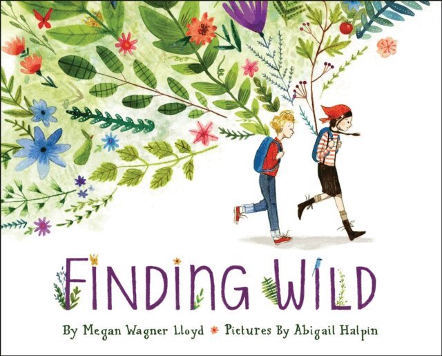 Megan Wagner Lloyd - Finding Wild, E-bok